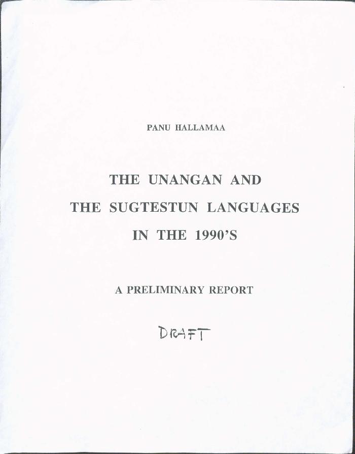 The Unangan and the Sugtestun Languages in the 1990's A Preliminary Report