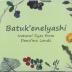 Batuk'enelyashi: Natural Dyes from Dena'ina Lands