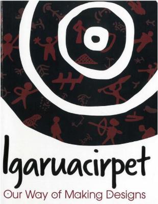 Igaruacirpet: Our Way of Making Designs