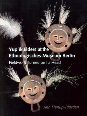 Yup'ik Elders at the Ethnologisches Museum Berlin, Fieldwork Turned on its Head