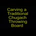 Carving a Traditional Chugach Throwing Board with Bob Shaw