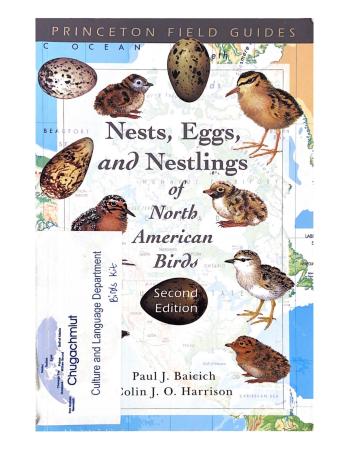 Nests, Eggs, and Nestlings of North American Birds