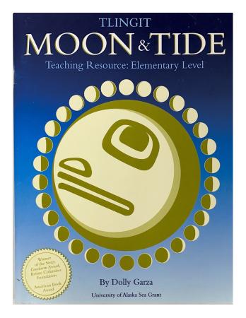 Tlingit Moon and Tide Teaching Resource: Elementary Level