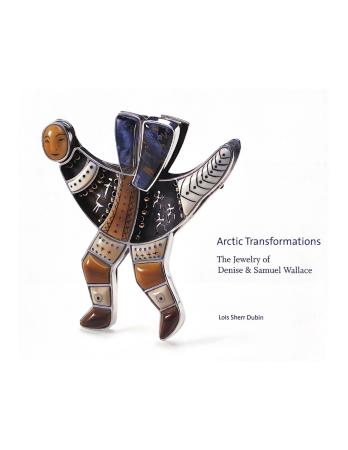 Arctic Transformations: The Jewelry of Denise and Samuel Wallace