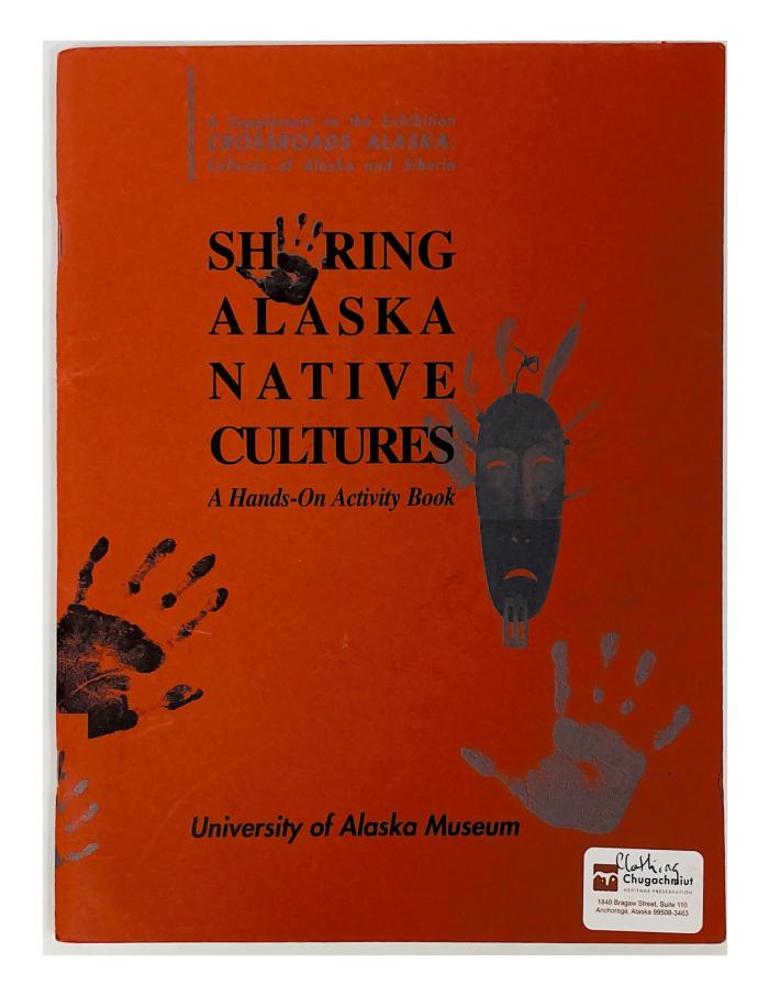 Sharing Alaska Native Cultures: A Hands-On Activity Book