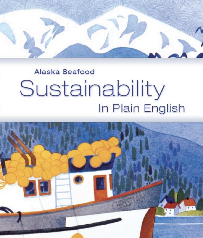 Alaska Seafood Sustainability in Plain English